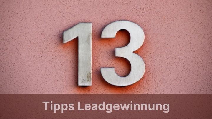 13 Tipps Leadgewinnung